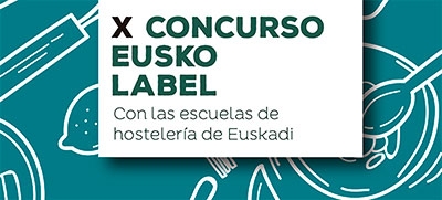 Concurso Eusko Label con las Escuelas de Hostelería de Euskadi